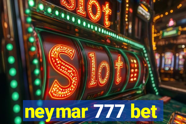 neymar 777 bet